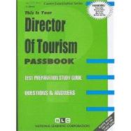 Director of Tourism Passbooks Study Guide