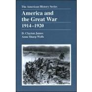 America and the Great War 1914 - 1920