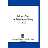 Adonia V4 : A Desultory Story (1801)
