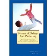 Secrets of Safety-net Parenting