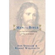 Men of the Bible : A One-Year Devotional Study of Men in Scripture