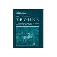 Troika, Workbook and Laboratory Manual : A Communicative Approach to Russian Language, Life, and Culture