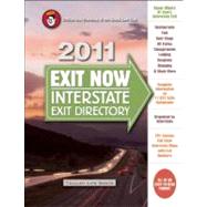 2011 Exit Now : Interstate Exit Directory