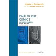 Imaging of Osteoporosis: An Issue of Radiologic Clinics of North America