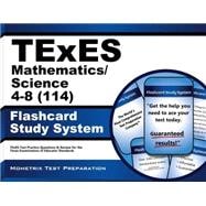Texes 114 Mathematics/Science 4-8 Exam Flashcard Study System
