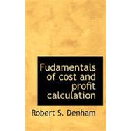 Fudamentals of Cost and Profit Calculation