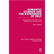 Romantic Science and the Experience of Self