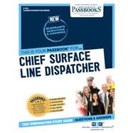 Chief Surface Line Dispatcher (C-944) Passbooks Study Guide