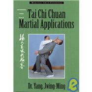 Tai Chi Chuan Martial Applications Advanced Yang Style Tai Chi Chaun