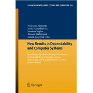 New Results in Dependability and Computer Systems