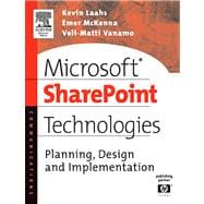 Microsoft SharePoint Technologies : Planning, Design and Implementation