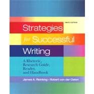 Strategies for Successful Writing A Rhetoric, Research Guide, Reader and Handbook