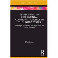 Establishing an Experimental Community College in the United States