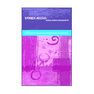 Women Ageing: Changing Identities, Challenging Myths