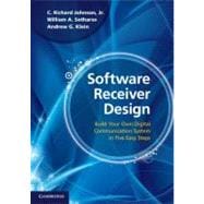 Software Receiver Design: Build your Own Digital Communication System in Five Easy Steps