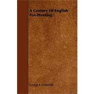 A Century of English Fox-Hunting