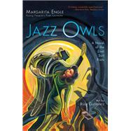 Jazz Owls A Novel of the Zoot Suit Riots