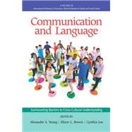 Communication and Language : Surmounting Barriers to Cross-Cultural Understanding, Educational Equity, and Social Justice