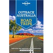 Lonely Planet Outback Australia Road Trips 1