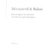 Decosterd and Rahm : Physiological Architecture/Architecture Physiologique