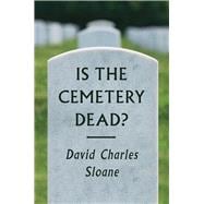 Is the Cemetery Dead?