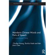 Mandarin Chinese Words and Parts of Speech: A Corpus-based Study