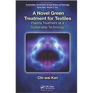 A Novel Green Treatment for Textiles: Plasma Treatment as a Sustainable Technology