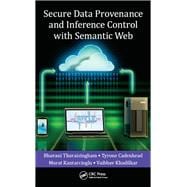 Secure Data Provenance and Inference Control with Semantic Web