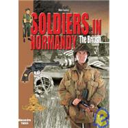 Soldiers in Normandy the British