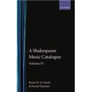 A Shakespeare Music Catalogue Volume IV: Indices