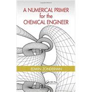 A Numerical Primer for the Chemical Engineer