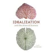 Idealization and the Aims of Science