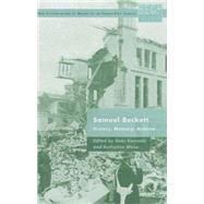 Samuel Beckett History, Memory, Archive