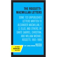 The Rossetti-Macmillan Letters