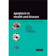 Apoptosis in Health and Disease: Clinical and Therapeutic Aspects