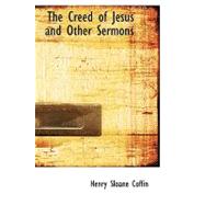 The Creed of Jesus and Other Sermons
