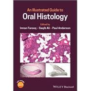 An Illustrated Guide to Oral Histology