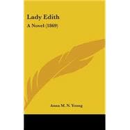 Lady Edith : A Novel (1869)