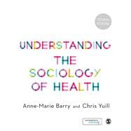 Understanding the Sociology of Health