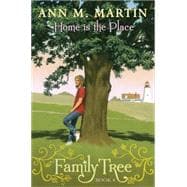 Home Is the Place (Family Tree #4)