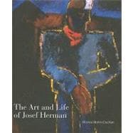 The Art and Life of Josef Herman In Labour My Spirit Finds Itself