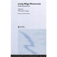 Living Wage Movements : Global Perspectives