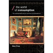 The World of Consumption: The Material and Cultural Revisited