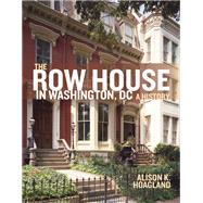 The Row House in Washington, DC