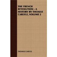 French Revolution - a History by Thomas Carlyle