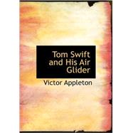 9781434679451 - Tom Swift and His Air Glider by Victor Appleton ...