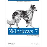 Windows 7: Up and Running, 1st Edition