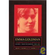 Emma Goldman: a Documentary History of the American Years