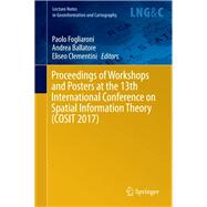 Proceedings of Workshops and Posters at the 13th International Conference on Spatial Information Theory Cosit 2017