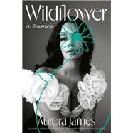 Wildflower A Memoir